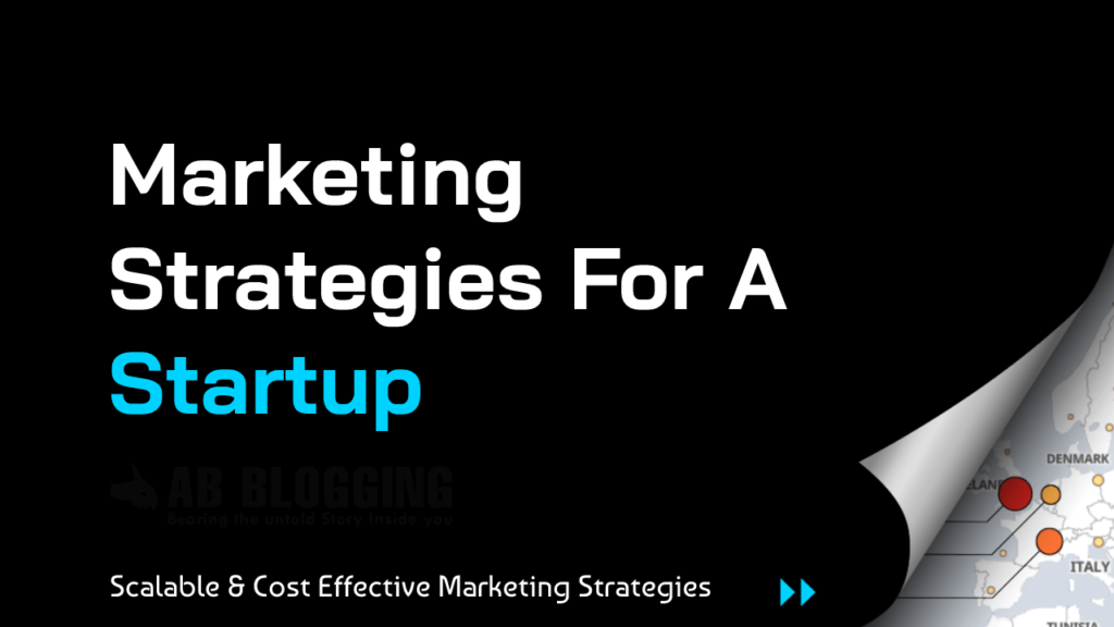 Marketing Strategies For A Startup