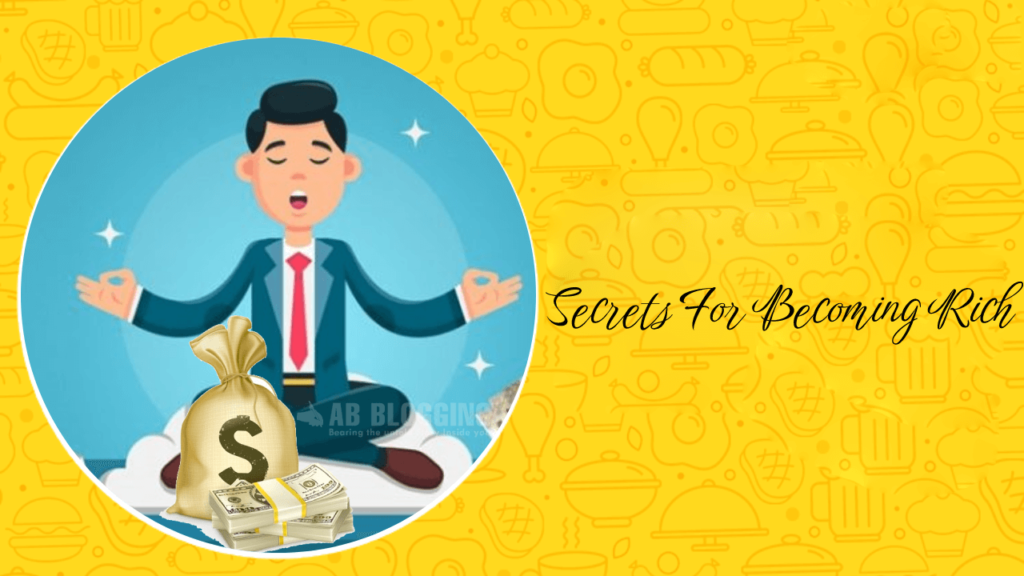 Secrets For Becoming Rich