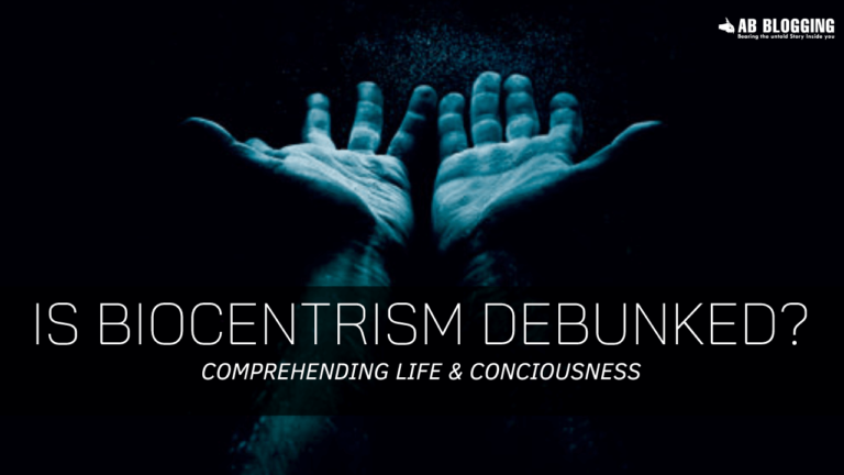 IS BIOCENTRISM DEBUNKED